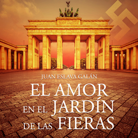 Audiolibro El amor en el jardin de las fieras  - autor Juan Eslava Galán   - Lee Enric Puig