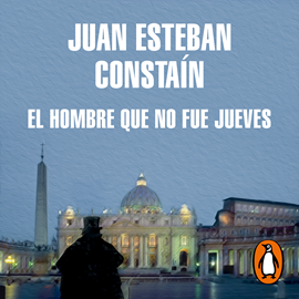 Audiolibro El hombre que no fue jueves  - autor Juan Esteban Constaín   - Lee Santiago Maurig