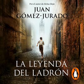 Audiolibro La leyenda del ladrón  - autor Juan Gómez-Jurado   - Lee Javier Portugués