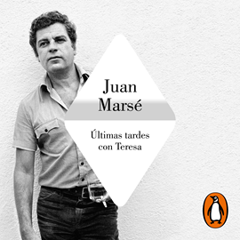 Audiolibro Últimas tardes con Teresa  - autor Juan Marsé   - Lee Jordi Boixaderas