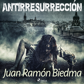 Audiolibro Antirresurrección  - autor Juan Ramón Biedma   - Lee Pau Ferrer