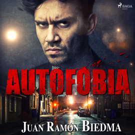 Audiolibro Autofobia  - autor Juan Ramón Biedma   - Lee Benjamín Figueres