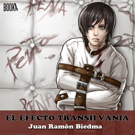 Audiolibro EL EFECTO TRANSILVANIA  - autor Juan Ramón Biedma   - Lee Juan Antonio Bernal