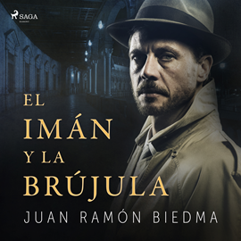 Audiolibro El imán y la brújula  - autor Juan Ramón Biedma   - Lee Pau Ferrer