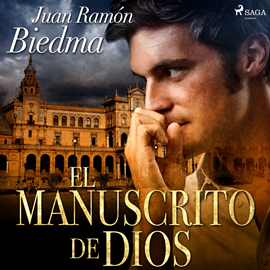 Audiolibro El manuscrito de Dios  - autor Juan Ramón Biedma   - Lee Juan Magraner