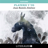 Audiolibro Platero y Yo  - autor Juan Ramón Jiménez   - Lee Equipo de actores