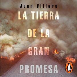 Audiolibro La tierra de la gran promesa  - autor Juan Villoro   - Lee José María De Tavira