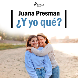 Audiolibro ¿Y yo qué?  - autor Juana Presman   - Lee Victoria Ansera