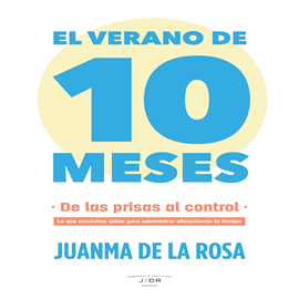 Audiolibro El Verano De 10 Meses  - autor Juanma de la Rosa   - Lee David Rodriguez