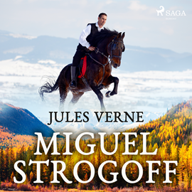 Audiolibro Miguel Strogoff  - autor Jules Verne   - Lee Oscar Chamorro