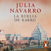 Audiolibro La Biblia de barro  - autor Julia Navarro   - Lee Carlos Di Blasi