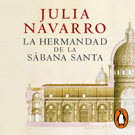 Audiolibro La hermandad de la Sábana Santa  - autor Julia Navarro   - Lee Belén Roca