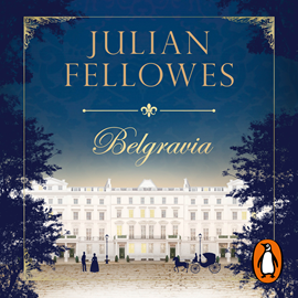 Audiolibro Belgravia  - autor Julian Fellowes   - Lee Belén Roca