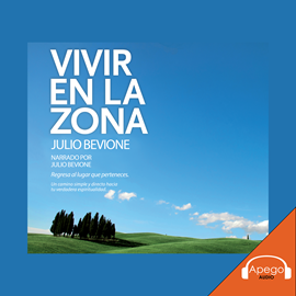 Audiolibro Vivir En La Zona  - autor Julio Bevione   - Lee Julio Bevione
