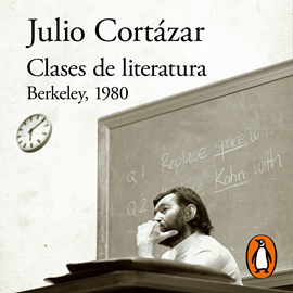 Audiolibro Clases de literatura  - autor Julio Cortázar   - Lee Leandro Schintman