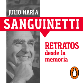 Audiolibro Retratos desde la memoria  - autor Julio María Sanguinetti   - Lee Randolfo Barrionuevo