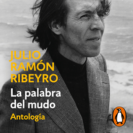 Audiolibro La palabra del mudo (antología)  - autor Julio Ramón Ribeyro   - Lee Equipo de actores