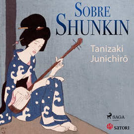 Audiolibro Sobre Shunkin  - autor Junichiro Tanizaki   - Lee Marina Viñals