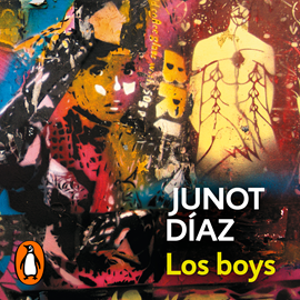 Audiolibro Los boys  - autor Junot Díaz   - Lee Yamil Ureña