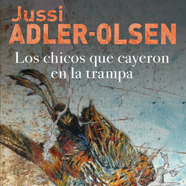 Audiolibro Los chicos que cayeron en la trampa  - autor Jussi Adler-Olsen   - Lee Enric Puig Punyet