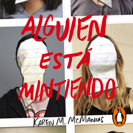 Audiolibro Alguien está mintiendo  - autor Karen M. McManus   - Lee Pablo Azar