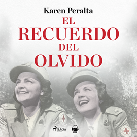 Audiolibro El recuerdo del olvido  - autor Karen Peralta   - Lee Lara Casals