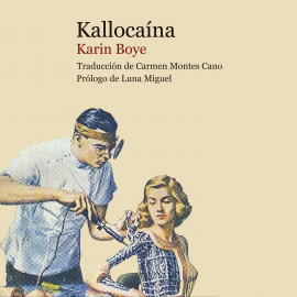 Audiolibro Kallocaína  - autor Karin Boye   - Lee José Pinto