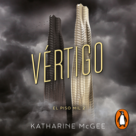 Audiolibro Vértigo (El piso mil 2)  - autor Katharine McGee   - Lee Nuria López