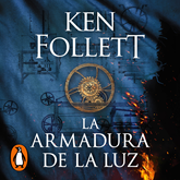 Audiolibro La armadura de la luz (Saga Los pilares de la Tierra 4)  - autor Ken Follett   - Lee Jordi Boixaderas