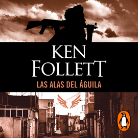 Audiolibro Las alas del águila  - autor Ken Follett   - Lee José Javier Serrano