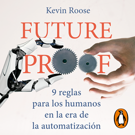 Audiolibro Futureproof  - autor Kevin Roose   - Lee Sergio Mejía
