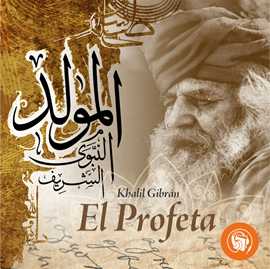 Audiolibro El Profeta  - autor Khalil Gibrán   - Lee Franco Patiño