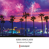 Audiolibro Secretos en Las Vegas  - autor Kira Sinclair   - Lee Simón