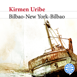 Audiolibro Bilbao-New York-Bilbao  - autor Kirmen Uribe   - Lee Benjamín Figueres
