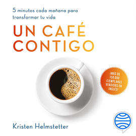 Audiolibro Un café contigo  - autor Kristen Helmstetter   - Lee Ana Laura Santana