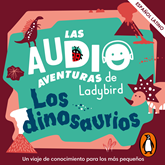 Los dinosaurios (Las audioaventuras de Ladybird)