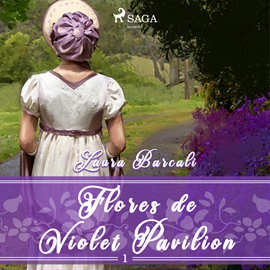 Audiolibro Flores de Violet Pavilion 1  - autor Laura Barcali   - Lee Nuria Samsó
