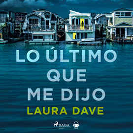 Audiolibro Lo último que me dijo  - autor Laura Dave   - Lee Nuria Trifol