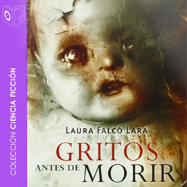 Audiolibro Gritos antes de morir  - autor Laura Falcó Lara   - Lee Pablo López