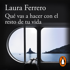 Audiolibro Qué vas a hacer con el resto de tu vida  - autor Laura Ferrero   - Lee Charo Soria