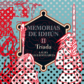 Audiolibro Memorias de Idhún II: Tríada  - autor Laura Gallego   - Lee Equipo de actores