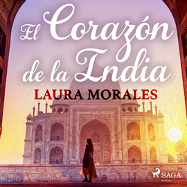 Audiolibro El corazón de la India  - autor Laura Morales   - Lee Pilar Corral