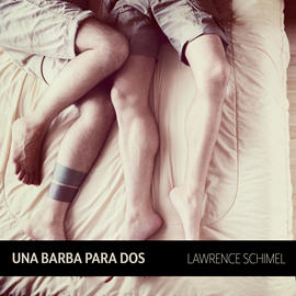 Audiolibro Una barba para dos  - autor Lawrence Schimel   - Lee Enric Puig