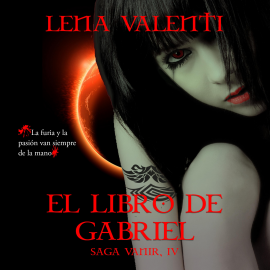 Audiolibro El libro de Gabriel  - autor Lena Valenti   - Lee Chema Agulló