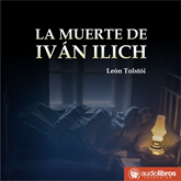 La muerte de Iván Ilich (completo)