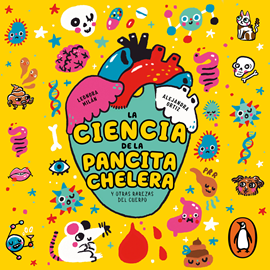 Audiolibro La ciencia de la pancita chelera  - autor Leonora Milán Fe;Alejandra Ortiz Medrano   - Lee Diana Huicochea