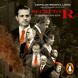 Audiolibro Secreto R  - autor Leopoldo Mendívil López   - Lee Victor Manuel Espinoza