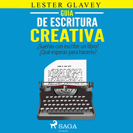 Audiolibro Guía de escritura creativa  - autor Lester Glavey   - Lee Carlos Quintero