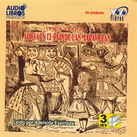 Audiolibro Alicia en el país de las maravillas  - autor Lewis Caroll   - Lee Adelaida Espinosa - acento latino