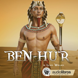 Audiolibro Ben-Hur  - autor Lewis Wallace   - Lee Leonel Arias